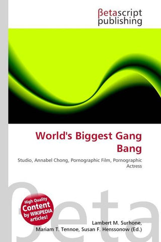 World's Biggest Gang Bang