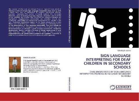SIGN LANGUAGE INTERPRETING FOR DEAF CHILDREN IN SECONDARY SCHOOLS