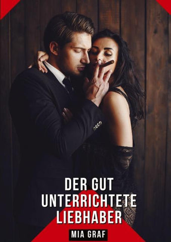 Der gut unterrichtete Liebhaber