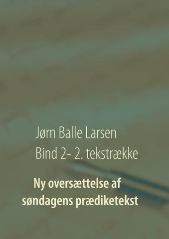Ny oversættelse af søndagens prædiketekst