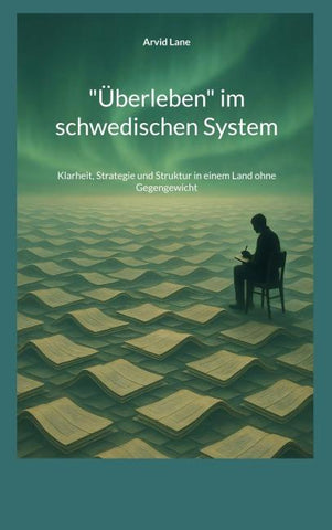 "Überleben" im schwedischen System