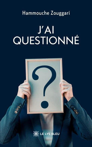 J'ai questionné
