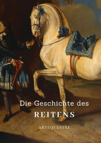 Die Geschichte des Reitens