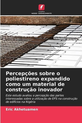 Percepções sobre o poliestireno expandido como um material de construção inovador