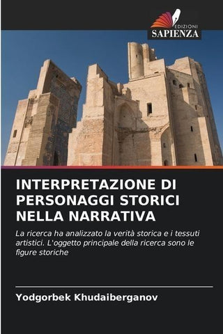 INTERPRETAZIONE DI PERSONAGGI STORICI NELLA NARRATIVA