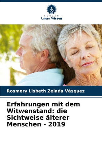 Erfahrungen mit dem Witwenstand: die Sichtweise älterer Menschen - 2019