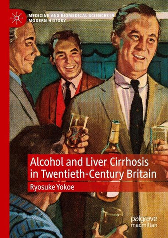 Alcohol and Liver Cirrhosis in Twentieth-Century Britain