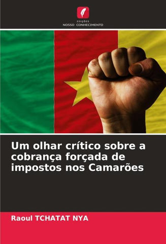 Um olhar crítico sobre a cobrança forçada de impostos nos Camarões