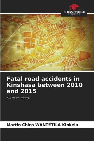 Fatal road accidents in Kinshasa between 2010 and 2015