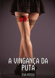 A Vingança da Puta