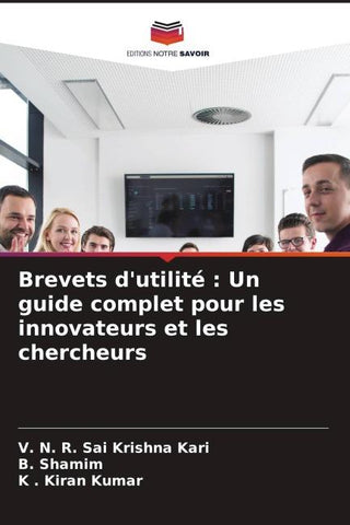 Brevets d'utilité : Un guide complet pour les innovateurs et les chercheurs