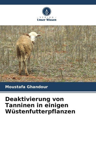 Deaktivierung von Tanninen in einigen Wüstenfutterpflanzen