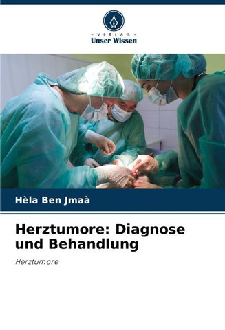 Herztumore: Diagnose und Behandlung