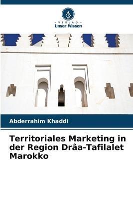 Territoriales Marketing in der Region Drâa-Tafilalet Marokko