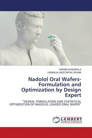 Nadolol Oral Wafers- Formulation and Optimization by Design Expert