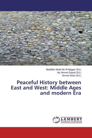 Peaceful History between East and West: Middle Ages and modern Era