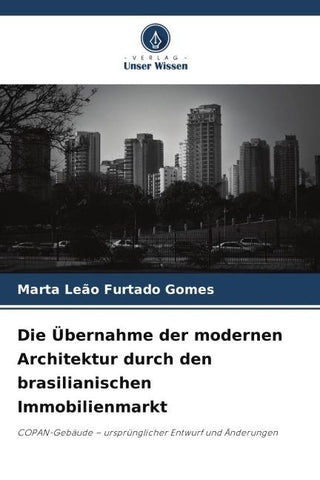 Die Übernahme der modernen Architektur durch den brasilianischen Immobilienmarkt