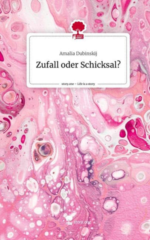 Zufall oder Schicksal?. Life is a Story - story.one
