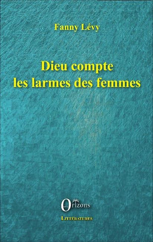 Dieu compte les larmes des femmes