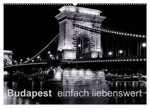 Budapest einfach liebenswert (Wandkalender 2026 DIN A2 quer), CALVENDO Monatskalender