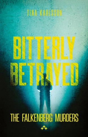Bitterly Betrayed
