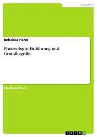 Phraseologie: Einführung und Grundbegriffe