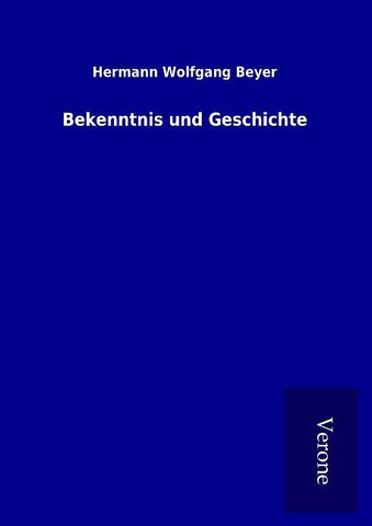 Bekenntnis und Geschichte
