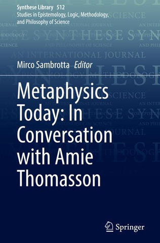 Metaphysics Today: In Conversation with Amie Thomasson
