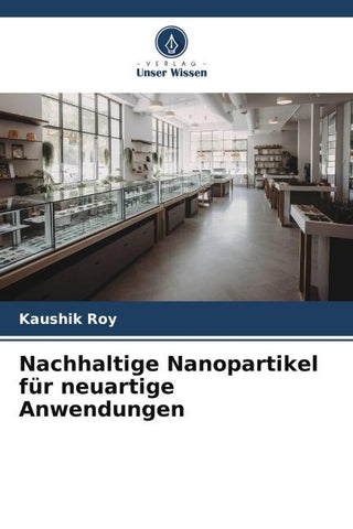 Nachhaltige Nanopartikel für neuartige Anwendungen