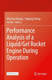 Performance Analysis of a Liquid/Gel Rocket Engine During Operation