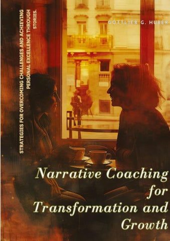Narrative Coaching for  Transformation and Growth