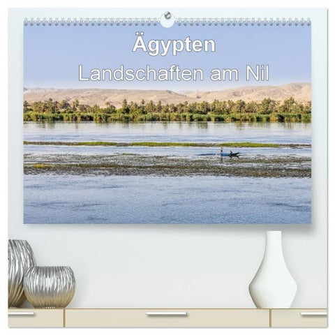 Ägypten Landschaften am Nil (hochwertiger Premium Wandkalender 2026 DIN A2 quer), Kunstdruck in Hochglanz