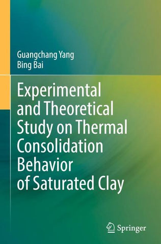 Experimental and Theoretical Study on Thermal Consolidation Behavior of Saturated Clay