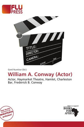 William A. Conway (Actor)
