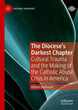 The Diocese's Darkest Chapter