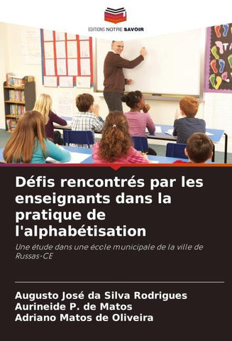 Défis rencontrés par les enseignants dans la pratique de l'alphabétisation