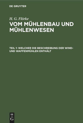 Welcher die Beschreibung der Wind- und Waffenmühlen enthält