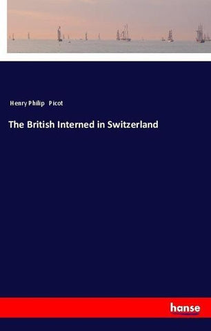 The British Interned in Switzerland