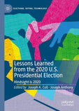 Lessons Learned from the 2020 U.S. Presidential Election