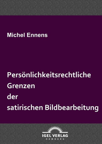 Persönlichkeitsrechtliche Grenzen der satirischen Bildbearbeitung