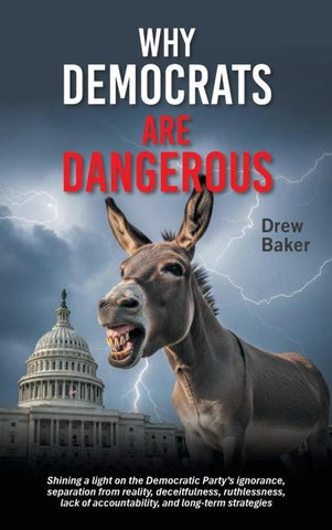 Why Democrats Are Dangerous
