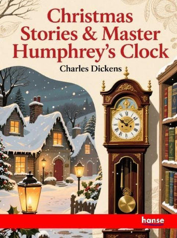Christmas Stories and Master Humphrey's Clock
