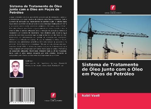 Sistema de Tratamento de Óleo Junto com o Óleo em Poços de Petróleo