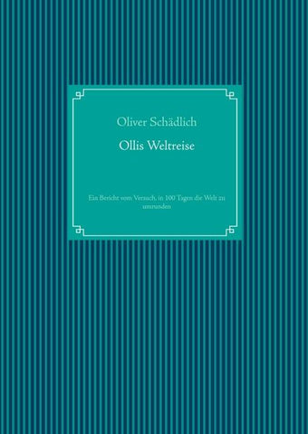 Ollis Weltreise