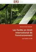 Les Forêts en Droit International de l'environnement