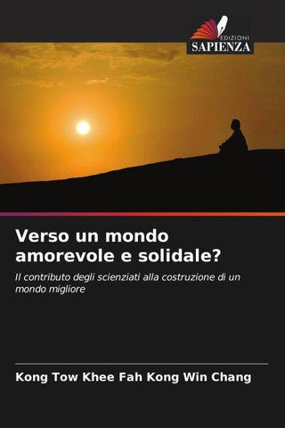 Verso un mondo amorevole e solidale?