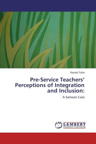 Pre-Service Teachers' Perceptions of Integration and Inclusion: