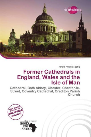 Former Cathedrals in England, Wales and the Isle of Man