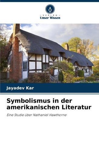 Symbolismus in der amerikanischen Literatur