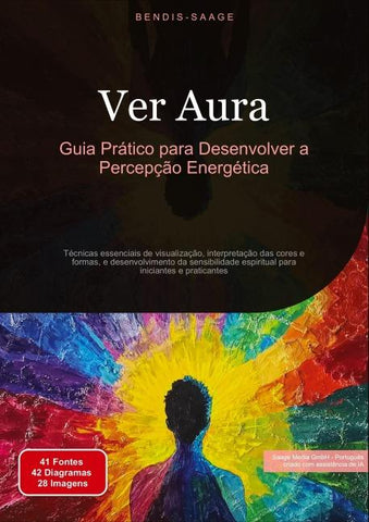 Ver Aura: Guia Prático para Desenvolver a Percepção Energética